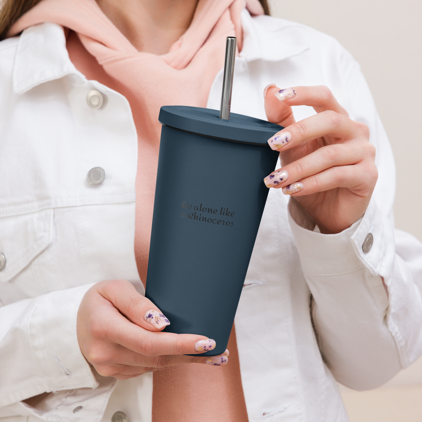Go alone like a rhinoceros_Insulated tumbler with a straw