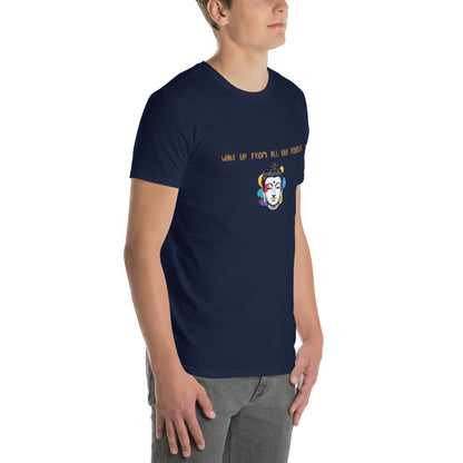 Short-Sleeve Unisex T-Shirt_Wake up from all your troubles